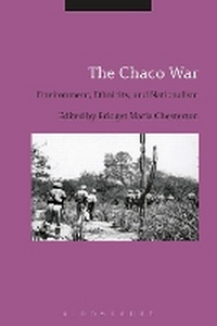 Enlarge image Cover: The Chaco War - Bloomsbury Academic
