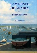 Cover: Lawrence of Arabia in Bridlington - Lulu.com