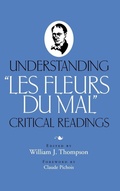 Cover: Understanding ""Les Fleurs Du Mal - Vanderbilt University Press