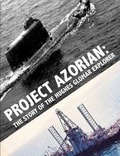 Cover: Project Azorian: the Story of the Hughes Glomar Explorer - Lulu.com