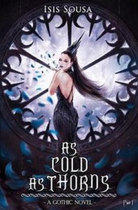 Enlarge image Cover: As Cold as Thorns - Blurb