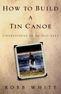 Enlarge image Cover: How to Build a Tin Canoe - Theia