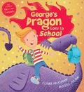 Cover: George's Dragon Goes to School - Scholastic