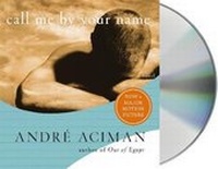 Enlarge image Cover: Call Me by Your Name - MacMillan Audio