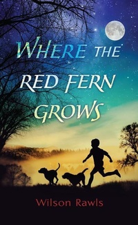 Enlarge image Cover: Where the Red Fern Grows - Thorndike Press Large Print