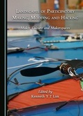 Cover: Landscapes of Participatory Making, Modding and Hacking - Cambridge Scholars Publishing