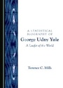 Cover: A Statistical Biography of George Udny Yule - Cambridge Scholars Publishing