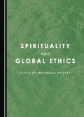 Cover: Spirituality and Global Ethics - Cambridge Scholars Publishing