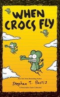 Cover: When Crocs Fly - Andrews McMeel Publishing
