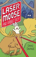 Cover: Laser Moose and Rabbit Boy - Andrews McMeel Publishing