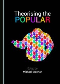 Enlarge image Cover: Theorising the Popular - Cambridge Scholars Publishing