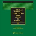 Cover: American Payroll Association (APA) Basic Guide to Payroll - Wolters Kluwer Law & Business