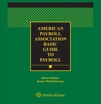 Enlarge image Cover: American Payroll Association (APA) Basic Guide to Payroll - Wolters Kluwer Law & Business