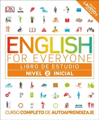 Abbildung von: English for Everyone: Nivel 2: Inicial, Libro de Estudio - Dorling Kindersley