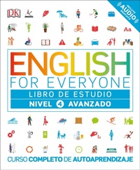 Abbildung von: English for Everyone: Nivel 4: Avanzado, Libro de Estudio - Dorling Kindersley