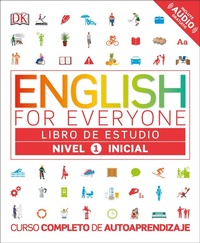 Abbildung von: English for Everyone: Nivel 1: Inicial, Libro de Estudio - Dorling Kindersley