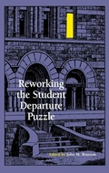 Cover: Reworking the Student Departure Puzzle - Vanderbilt University Press