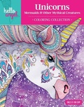Cover: Hello Angel Unicorns, Mermaids & Other Mythical Creatures Coloring Collection - Design Originals