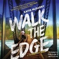 Cover: Walk the Edge Lib/E - Harlequin Audio