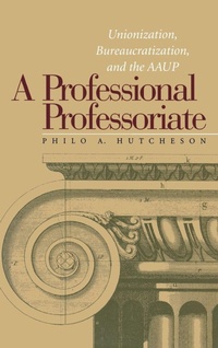 Enlarge image Cover: A Professional Professoriate - Vanderbilt University Press