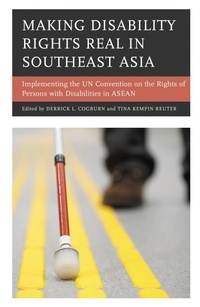 Enlarge image Cover: Making Disability Rights Real in Southeast Asia - Lexington Books