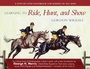 Cover: Learning to Ride, Hunt, and Show - Skyhorse Publishing