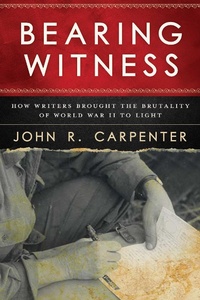 Enlarge image Cover: Bearing Witness - Skyhorse Publishing