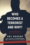 Cover: Who Becomes a Terrorist and Why? - Skyhorse Publishing