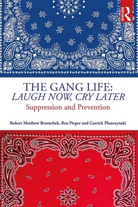 Abbildung von: The Gang Life: Laugh Now, Cry Later - Routledge