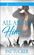 Cover: All About Him - Strebor Books