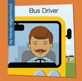 Cover: Bus Driver - Cherry Lake Publishing
