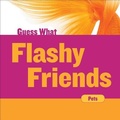 Cover: Flashy Friends - Cherry Lake Publishing
