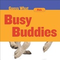 Cover: Busy Buddies - Cherry Lake Publishing