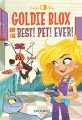 Cover: Goldie Blox and the Best! Pet! Ever! (GoldieBlox) - Random House Books for Young Readers