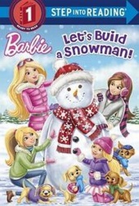Enlarge image Cover: Let's Build a Snowman! (Barbie) - Random House Books for Young Readers