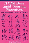 Cover: A Wild Deer Amid Soaring Phoenixes - University of Hawai'i Press
