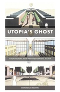 Cover: Utopia's Ghost - University of Minnesota Press
