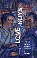 Cover: Writing the Love of Boys - University of Minnesota Press