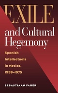 Cover: Exile and Cultural Hegemony - Vanderbilt University Press