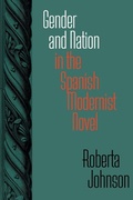Cover: Gender and Nation in the Spanish Modernist Novel - Vanderbilt University Press