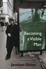 Cover: Becoming a Visible Man - Vanderbilt University Press