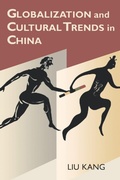 Cover: Globalization and Cultural Trends in China - University of Hawai'i Press