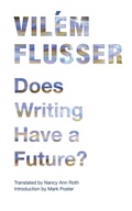 Cover: Does Writing Have a Future? - University of Minnesota Press