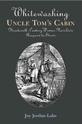 Cover: Whitewashing Uncle Tom's Cabin - Vanderbilt University Press