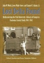 Cover: Lost Delta Found - Vanderbilt University Press