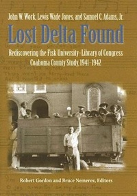 Enlarge image Cover: Lost Delta Found - Vanderbilt University Press