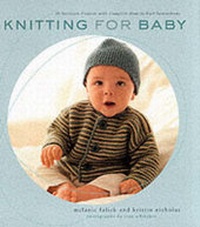 Enlarge image Cover: Knitting for Baby - Stewart, Tabori & Chang Inc