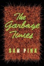 Cover: The Garbage Times/White Ibis - Soft Skull Press