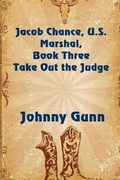 Cover: Take Out The Judge - Solstice Publishing
