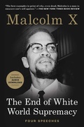 Cover: The End of White World Supremacy - Arcade Publishing